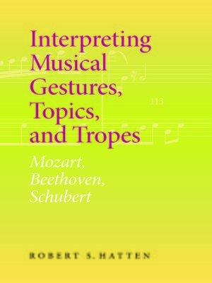 cover image of Interpreting Musical Gestures, Topics, and Tropes